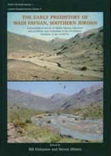 front cover of The Early Prehistory of Wadi Faynan, Southern Jordan