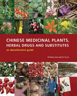 front cover of Chinese Medicinal Plants, Herbal Drugs and Substitutes