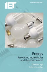 Energy: Resources, technologies and the environment