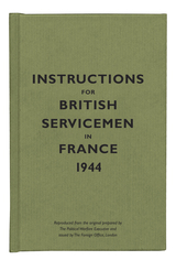 front cover of Instructions for British Servicemen in France, 1944