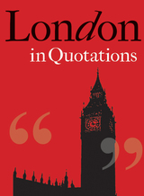 front cover of London in Quotations