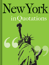 front cover of New York in Quotations