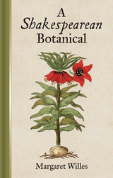 front cover of A Shakespearean Botanical