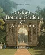 front cover of Oxford Botanic Garden & Arboretum