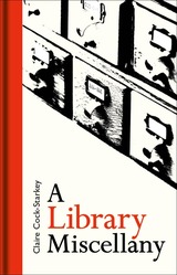 front cover of A Library Miscellany