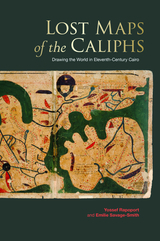 front cover of Lost Maps of the Caliphs