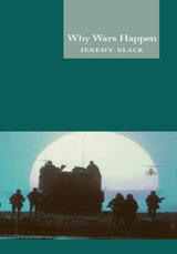 front cover of Why Wars Happen