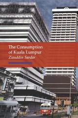 front cover of Consumption of Kuala Lumpur
