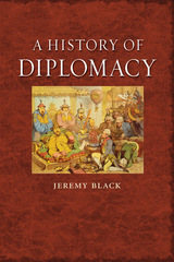 front cover of A History of Diplomacy