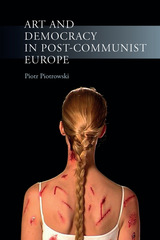 front cover of Art and Democracy in Post-Communist Europe