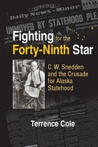 front cover of Fighting for the Forty-Ninth Star