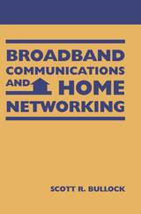 front cover of Broadband Communications and Home Networking