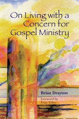 front cover of On Living with a Concern for Gospel Ministry