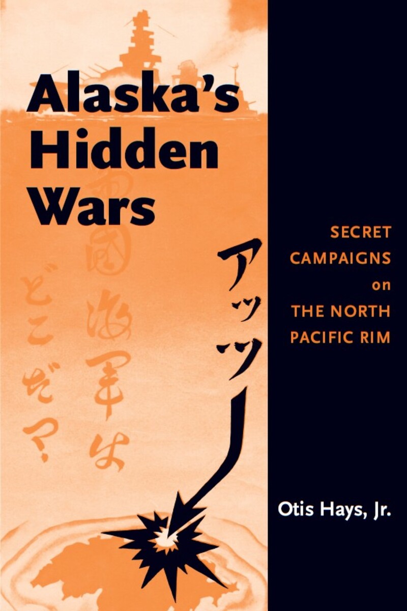 Alaska's Hidden Wars
