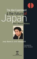 front cover of The Abe Experiment and the Future of Japan