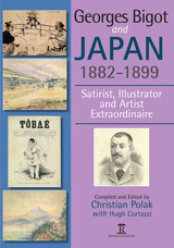 front cover of Georges Bigot and Japan, 1882-1899