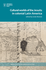 front cover of Cultural Worlds of the Jesuits in Colonial Latin America