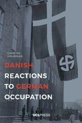 front cover of Danish Reactions to German Occupation