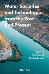 front cover of Water Societies and Technologies from the Past and Present