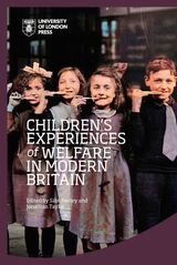 front cover of Children’s Experiences of Welfare in Modern Britain
