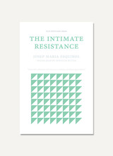 front cover of The Intimate Resistance