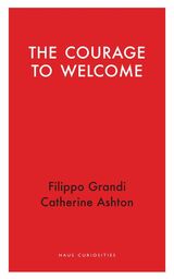 front cover of The Courage to Welcome