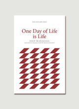 front cover of One Day of Life is Life