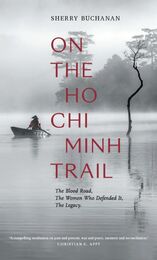 front cover of On The Ho Chi Minh Trail