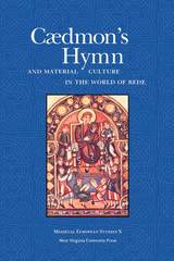 front cover of CAEDMON'S HYMN AND MATERIAL CULTURE IN THE WORLD OF BEDE
