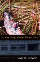 front cover of THE WAY THINGS ALWAYS HAPPEN HERE
