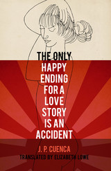 front cover of The Only Happy Ending for a Love Story Is an Accident
