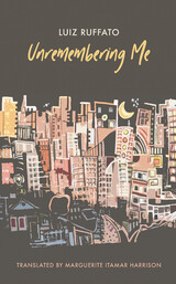 front cover of Unremembering Me