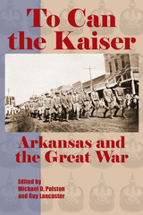 front cover of To Can the Kaiser