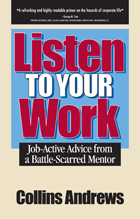 front cover of Listen to Your Work