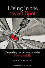 front cover of Living in the Sweet Spot
