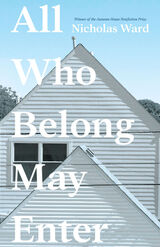 front cover of All Who Belong May Enter