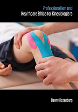 front cover of Professionalism and Healthcare Ethics for Kinesiologists