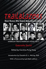 front cover of Trailblazers, Black Women Who Helped Make America Great