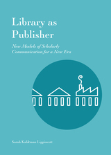 front cover of Library as Publisher