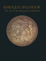 front cover of Baroque Splendor
