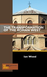front cover of The Transformation of the Roman West