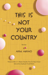 front cover of This Is Not Your Country