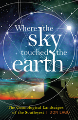 front cover of Where the Sky Touched the Earth