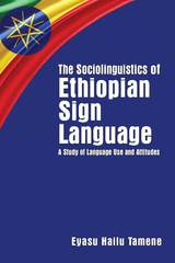 front cover of The Sociolinguistics of Ethiopian Sign Language