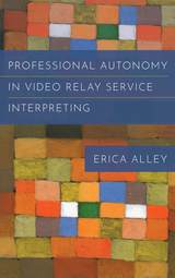 front cover of Professional Autonomy in Video Relay Service Interpreting