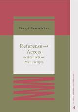 front cover of Reference and Access for Archives and Manuscripts