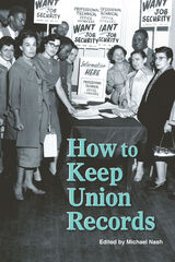 front cover of How to Keep Union Records