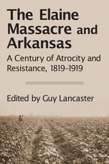 front cover of The Elaine Massacre and Arkansas