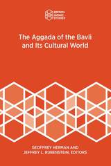 front cover of The Aggada of the Bavli and Its Cultural World