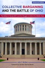 front cover of Collective Bargaining and the Battle for Ohio
